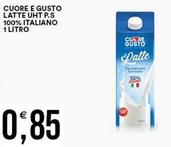 Vantaggio Cash&Carry CUORE E GUSTO LATTE UHT P.S 100% ITALIANO 1 LITRO offerta