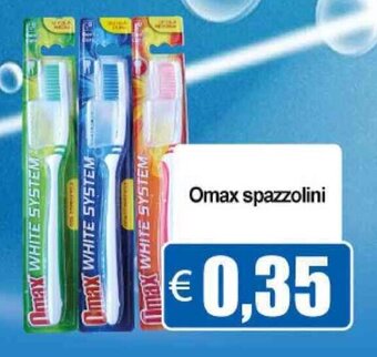 Omax spazzolini
