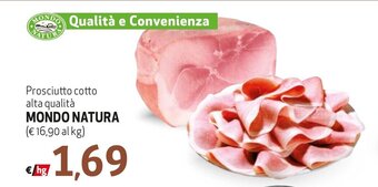 Maxi Family Prosciutto cotto alta qualità MONDO NATURA offerta