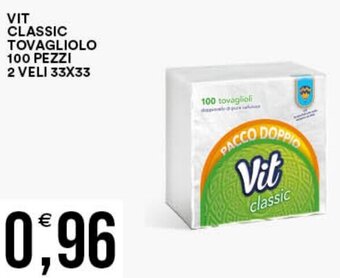 Vantaggio Cash&Carry VIT CLASSIC TOVAGLIOLO 100 PEZZI 2 VELI 33X33 offerta
