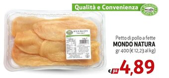 Maxi Family Petto di pollo a fette MONDO NATURA gr 400 offerta