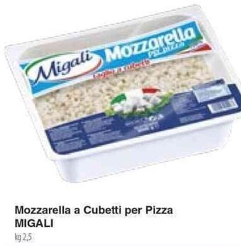 Docks Cash&Carry Mozzarella a Cubetti per Pizza MIGALI kg 2,5 offerta