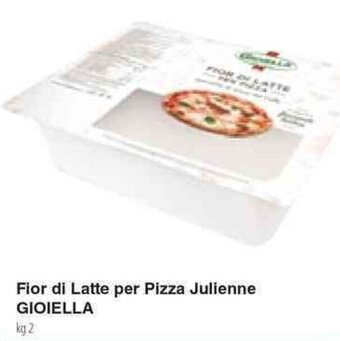 Docks Cash&Carry Fior di Latte per Pizza Julienne GIOIELLA kg 2 offerta