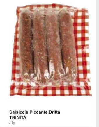 Docks Cash&Carry Salsiccia Piccante Dritta TRINITÀ offerta