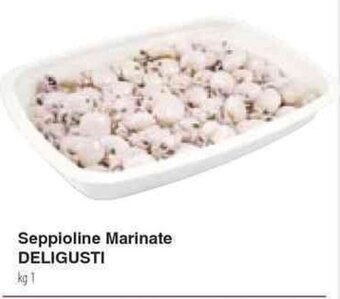 Seppioline Marinate DELIGUSTI kg 1