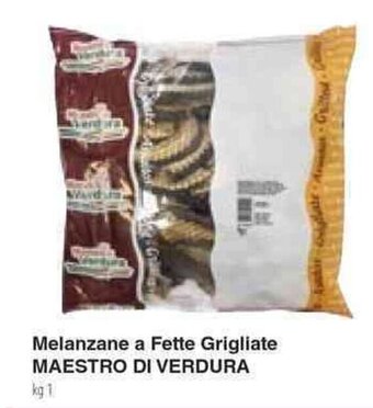 Melanzane a Fette Grigliate MAESTRO DI VERDURA kg 1