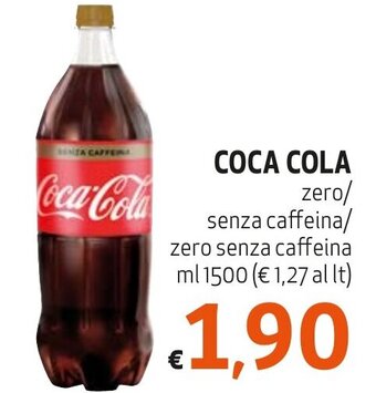 Maxi Family COCA COLA zero/ senza caffeina/ zero senza caffeina ml 1500 offerta