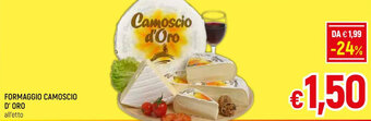 Famila Market FORMAGGIO CAMOSCIO D'ORO offerta