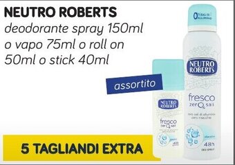 Il Tulipano NEUTRO ROBERTS deodorante spray 150ml o vapo 75ml o roll on 50ml o stick 40ml offerta