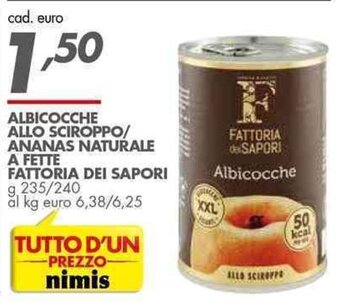 Italmark ALBICOCCHE ALLO SCIROPPO/ ANANAS NATURALE A FETTE FATTORIA DEI SAPORI g,235/240 offerta