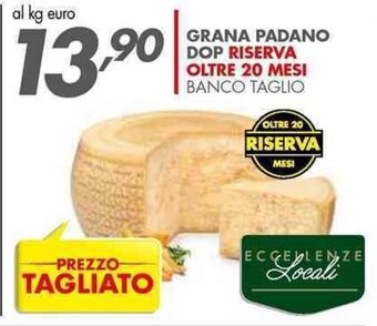Italmark GRANA PADANO DOP RISERVA OLTRE 20 MESI BANCO TAGLIO offerta