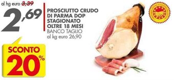 Italmark PROSCIUTTO CRUDO DI PARMA DOP STAGIONATO OLTRE 18 MESI offerta