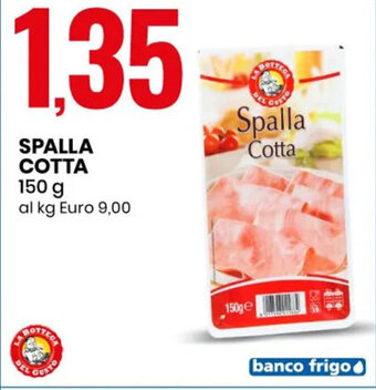 Eurospin SPALLA COTTA 150 g offerta