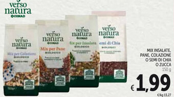 Spazio Conad MIX INSALATE, PANE, COLAZIONE O SEMI DI CHIA O ZUCCA 150 g offerta