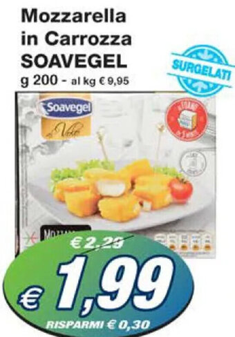 Prix Quality Mozzarella in Carrozza SOAVEGEL g 200 offerta