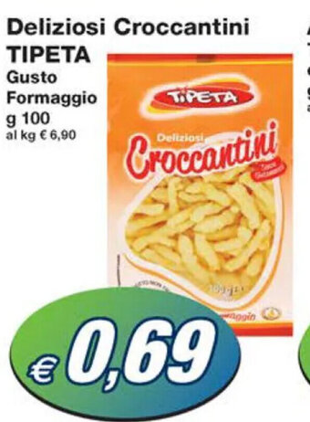 Prix Quality Deliziosi Croccantini TIPETA Gusto Formaggio g 100 offerta