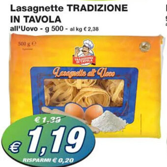 Prix Quality Lasagnette TRADIZIONE IN TAVOLA all'Uovo - g 500 offerta