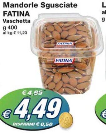Prix Quality Mandorle Sgusciate FATINA Vaschetta g 400 offerta
