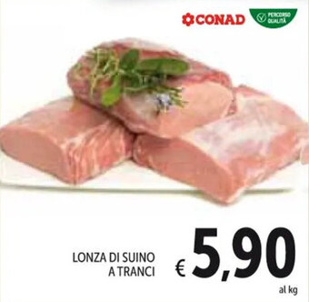 Spazio Conad LONZA DI SUINO A TRANCI offerta