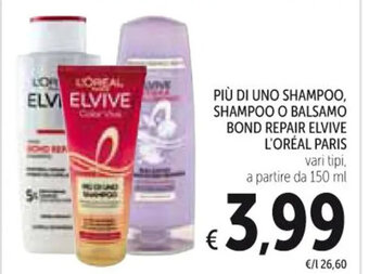 Spazio Conad PIÙ DI UNO SHAMPOO, SHAMPOO O BALSAMO BOND REPAIR ELVIVE L'ORÉAL PARIS 150 ml offerta