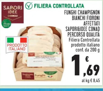 Conad FUNGHI CHAMPIGNON BIANCHI FIORONI AFFETTATI conf. da 200 g offerta