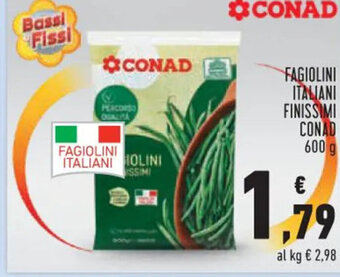 Conad FAGIOLINI ITALIANI FINISSIMI CONAD 600 g offerta