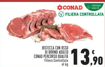 Conad BISTECCA CON OSSO DI BOVINO ADULTO CONAD PERCORSO QUALITÀ offerta