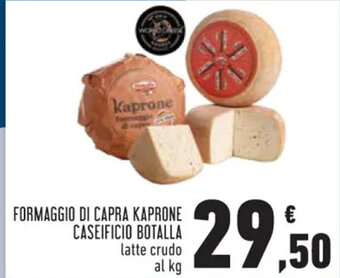 Conad FORMAGGIO DI CAPRA KAPRONE CASEIFICIO BOTALLA latte crudo al kg offerta