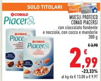 MUESLI PROTEICO CONAD PIACERSI 300 g