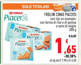 Conad FROLLINI CONAD PIACERSI 300 g offerta