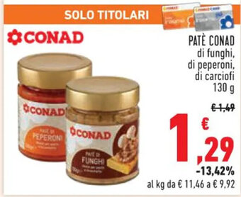 Conad PATE CONAD di funghi, di peperoni, di carciofi 130 g offerta