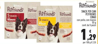 Conad SNACK PER CANI PETFRIENDS CONAD 55 g offerta