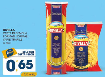 SeBón Supermercati DIVELLA PASTA DI SEMOLA FORMATI NORMALI VARIE TRAFILE G 500 offerta