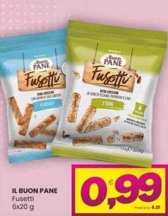Vicino a te supermercati IL BUON PANE Fusetti 6x20 g offerta