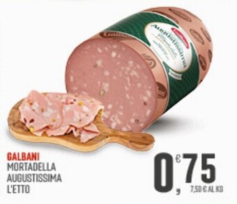 Maxipiù GALBANI MORTADELLA AUGUSTISSIMA offerta