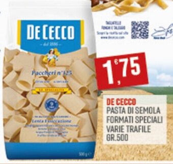 Maxipiù DE CECCO PASTA DI SEMOLA FORMATI SPECIALI VARIE TRAFILE GR.500 offerta