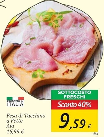 Carrefour Market Aia fesa di tacchino a fette offerta