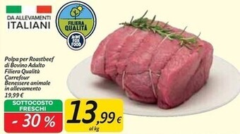 Carrefour Market Carrefour polpa per roastbeef di bovino adulto filiera qualità offerta