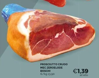 Mercatò PROSCIUTTO CRUDO MEC ZEROELODE BOSCHI offerta