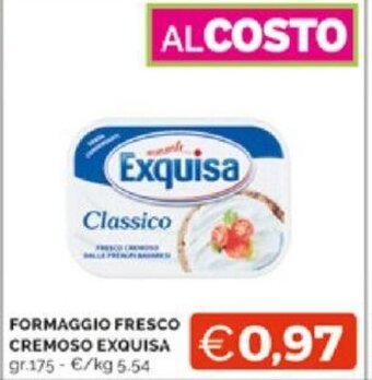 Mercatò FORMAGGIO FRESCO CREMOSO EXQUISA gr.175 offerta