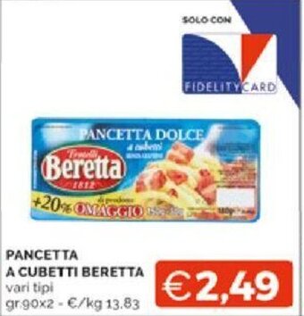 Mercatò PANCETTA A CUBETTI BERETTA vari tipi gr.90x2 offerta