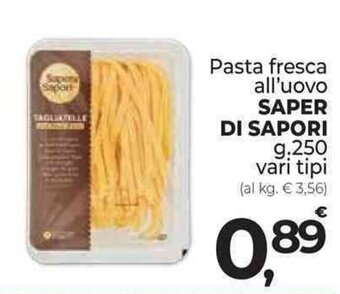 Supermercati Dok Pasta fresca all'uovo SAPER DI SAPORI g.250 offerta