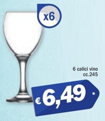 Ard Discount 6 calici vino cc.245 offerta