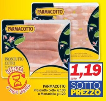 Ard Discount PARMACOTTO Prosciutto cotto gr.100 Mortadella gr.120 offerta