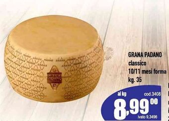 GRANA PADANO classico 10/11 mesi forma kg. 35
