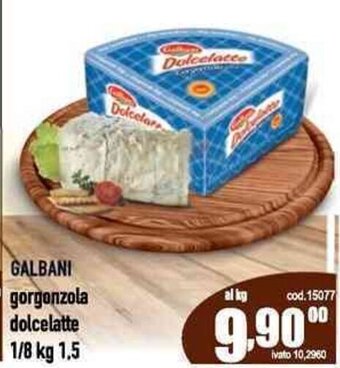 Del Prete Distribuzioni GALBANI gorgonzola dolcelatte 1/8 kg. 1,5 offerta
