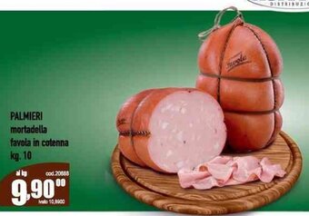 Del Prete Distribuzioni PALMIERI mortadella favola in cotenna kg. 10 offerta