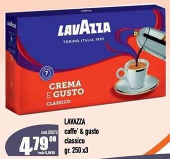 Del Prete Distribuzioni LAVAZZA caffe' & gusto classico gr. 250x3 offerta