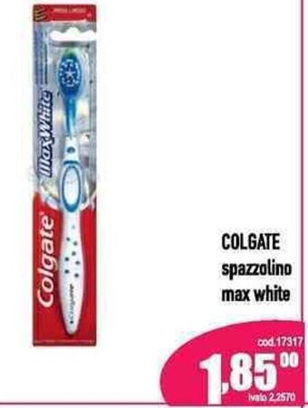 Del Prete Distribuzioni COLGATE spazzolino max white offerta