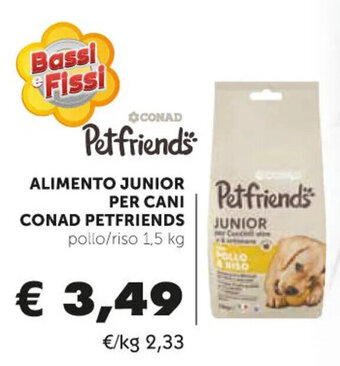 Spazio Conad ALIMENTO JUNIOR PER CANI CONAD PETFRIENDS JUNIOR 1,5 kg offerta